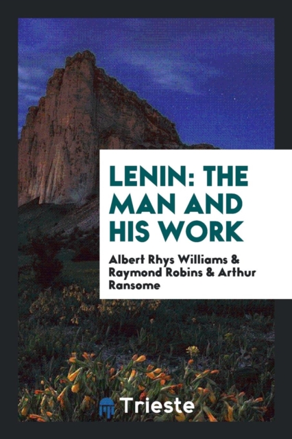 Lenin : The Man and His Work, Paperback Book