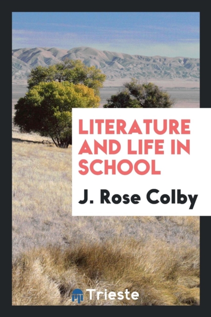 Literature and Life in School, Paperback Book