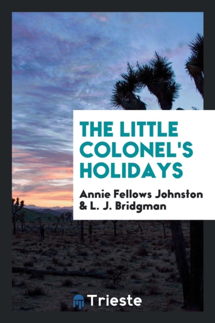 The Little Colonel's Holidays, Paperback Book