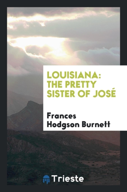 Louisiana : The Pretty Sister of Jos, Paperback Book