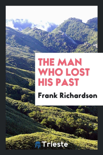 The Man Who Lost His Past, Paperback Book