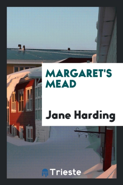 Margaret's Mead, Paperback / softback Book