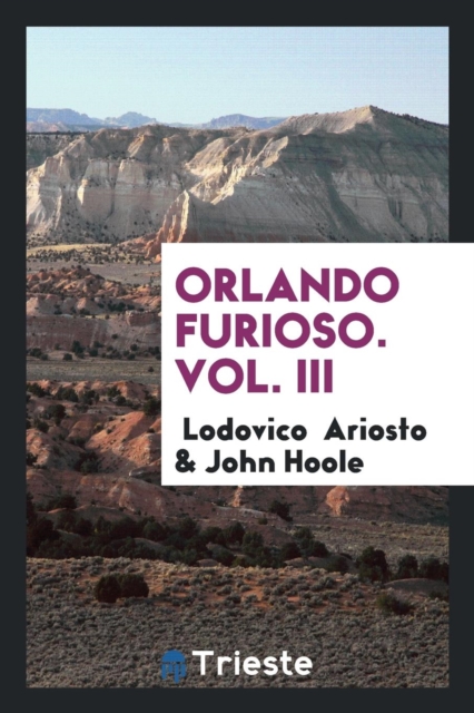 Orlando Furioso. Vol. III, Paperback Book