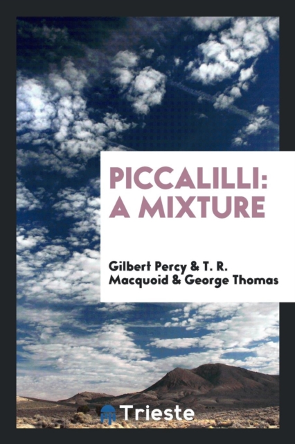 Piccalilli : A Mixture, Paperback Book
