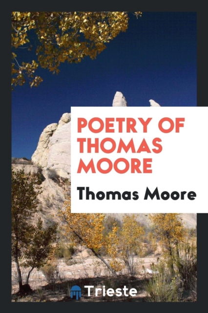 Poetry of Thomas Moore, Paperback Book