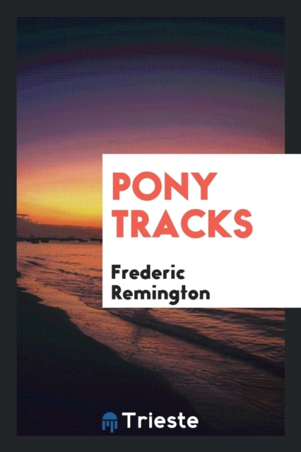 Pony Tracks, Paperback Book