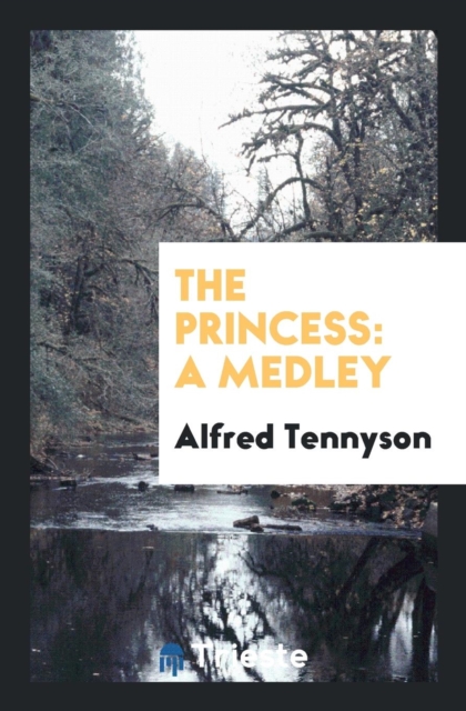 The Princess : A Medley, Paperback Book