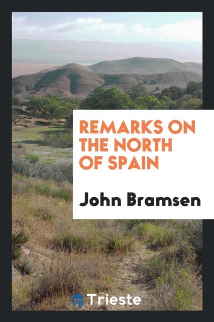 Remarks on the North of Spain, Paperback Book