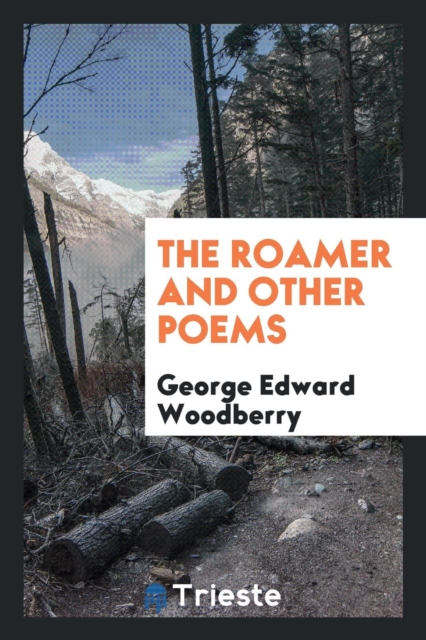 The Roamer and Other Poems, Paperback Book