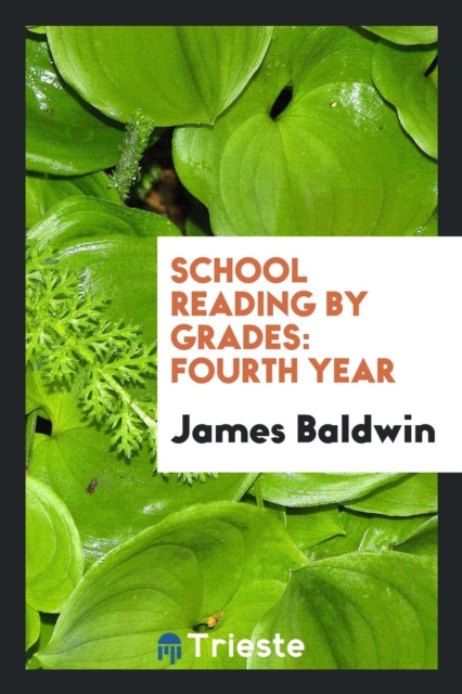 School Reading by Grades; Fourth Year, Paperback Book