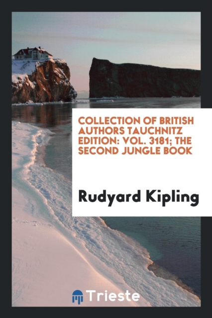 Collection of British Authors. Tauchnitz Edition. Vol. 3181. the Second Jungle Book, Paperback Book