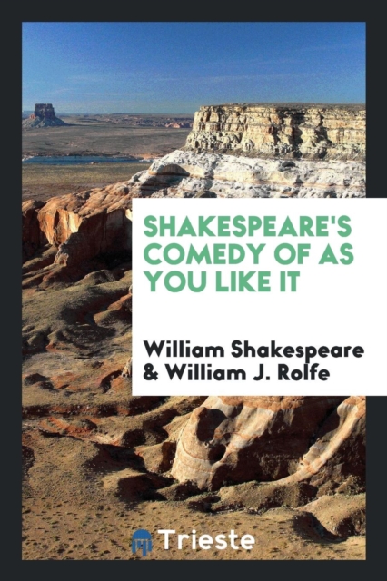 Shakespeare's Comedy of as You Like It, Paperback Book