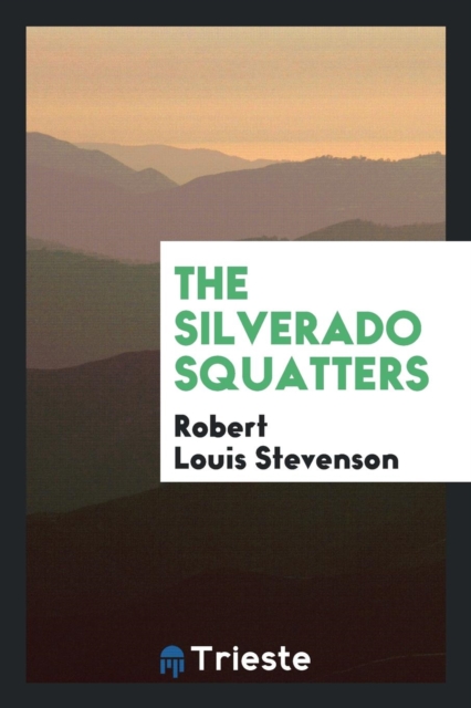 The Silverado Squatters, Paperback Book