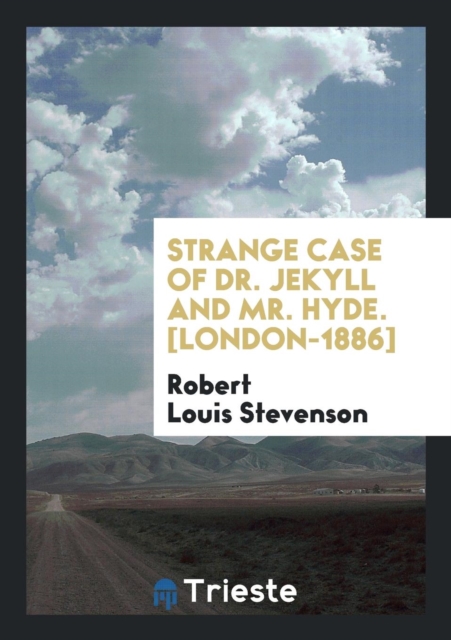 Strange Case of Dr. Jekyll and Mr. Hyde. [london-1886], Paperback Book