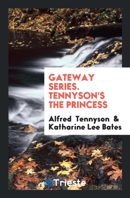Gateway Series. Tennyson's the Princess, Paperback Book