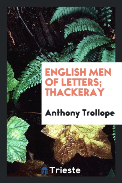 English Men of Letters. Thackeray, Paperback Book