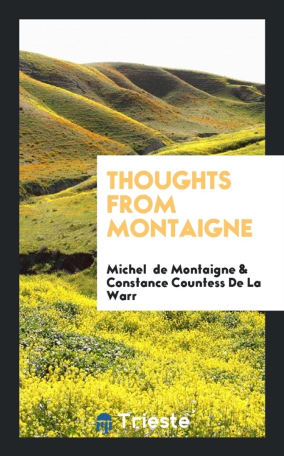 Thoughts from Montaigne, Paperback Book