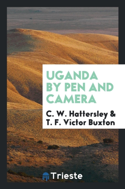 Uganda by Pen and Camera, Paperback Book