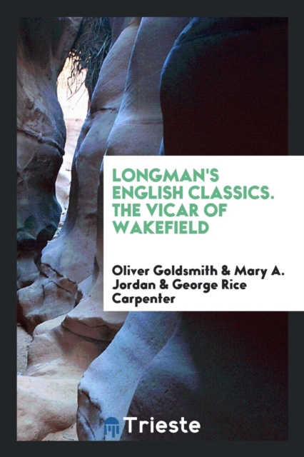 Longman's English Classics. the Vicar of Wakefield, Paperback Book