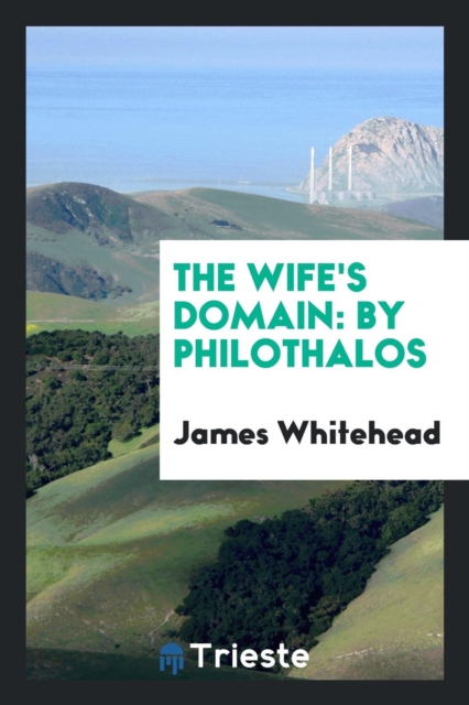 The Wife's Domain : By Philothalos, Paperback Book