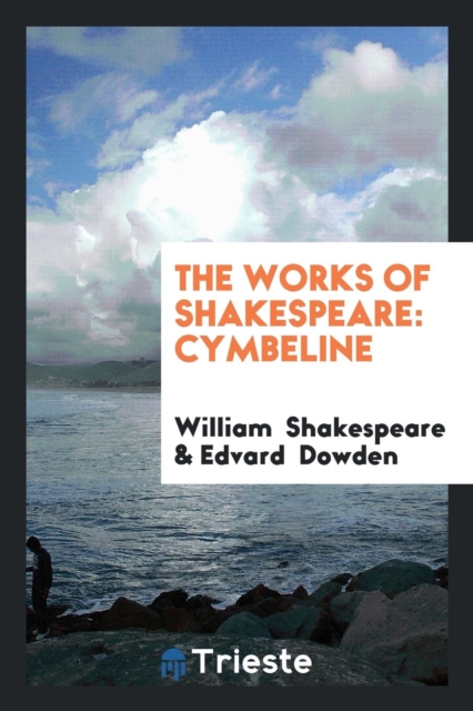The Works of Shakespeare : Cymbeline, Paperback Book