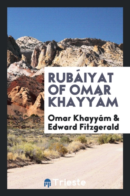 Rub iyat of Omar Khayy m, Paperback Book