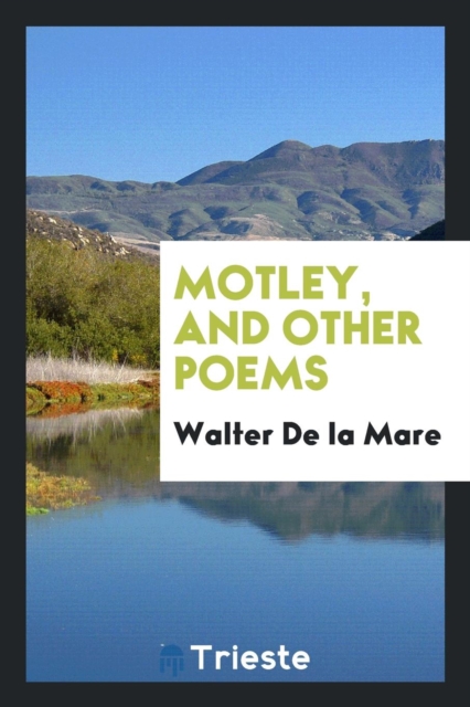 Motley, and Other Poems, Paperback Book