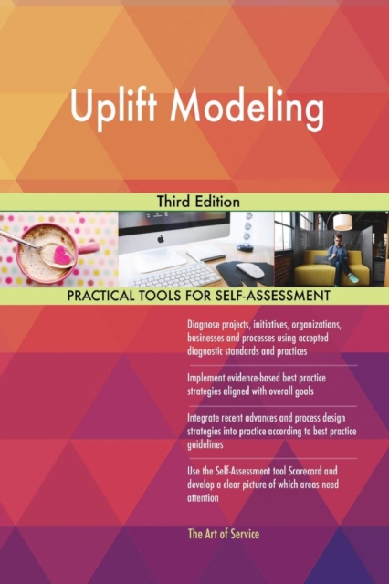 Uplift Modeling : Third Edition, Paperback / softback Book