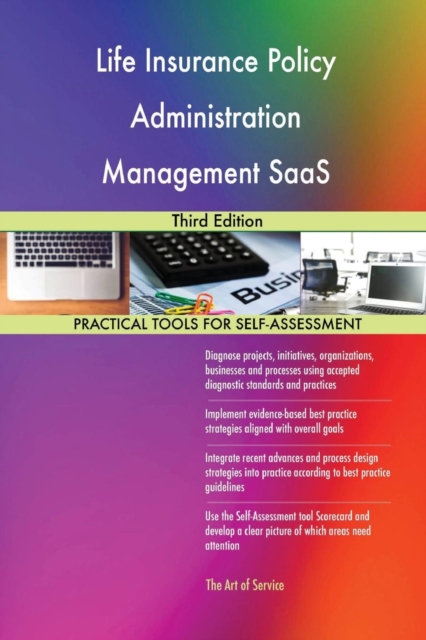 Life Insurance Policy Administration Management Saas : Third Edition, Paperback / softback Book