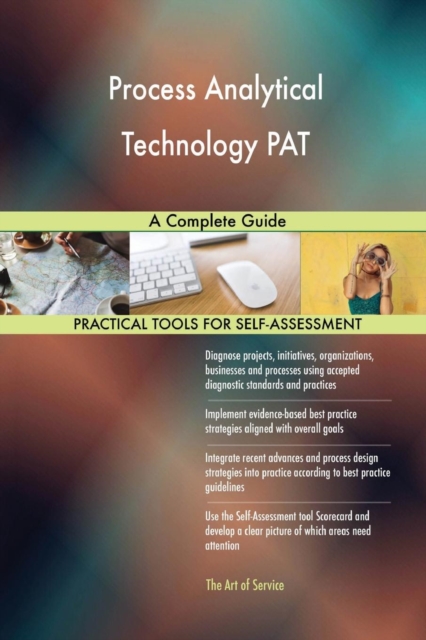 Process Analytical Technology Pat : A Complete Guide, Paperback / softback Book