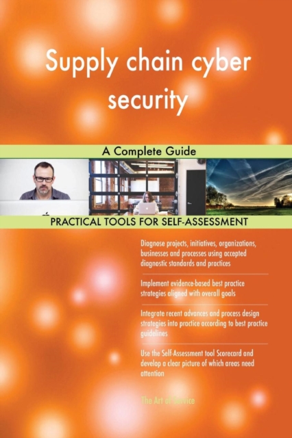 Supply Chain Cyber Security a Complete Guide, Paperback / softback Book