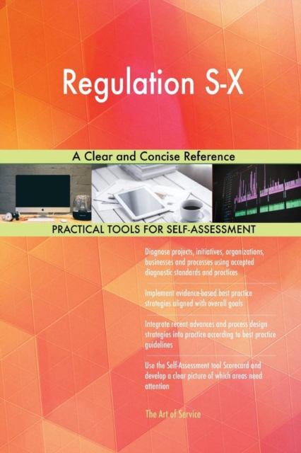 Regulation S-X a Clear and Concise Reference, Paperback / softback Book