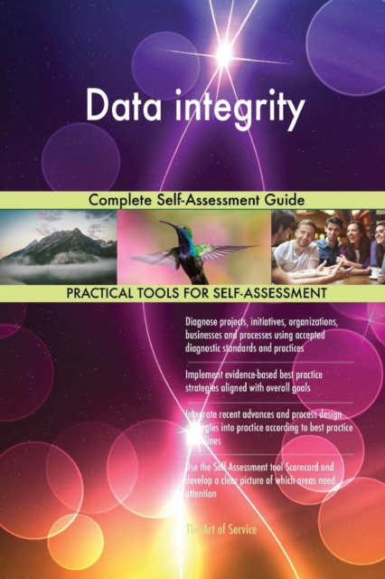 Data Integrity Complete Self-Assessment Guide, Paperback / softback Book