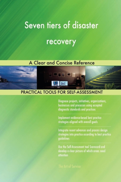 Seven Tiers of Disaster Recovery a Clear and Concise Reference, Paperback / softback Book
