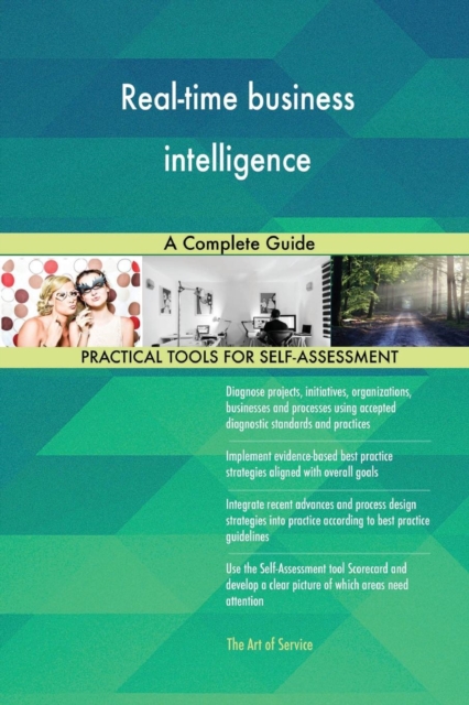 Real-Time Business Intelligence a Complete Guide, Paperback / softback Book