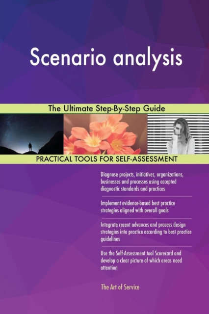 Scenario Analysis the Ultimate Step-By-Step Guide, Paperback / softback Book