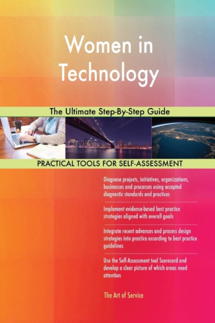 Women in Technology the Ultimate Step-By-Step Guide, Paperback / softback Book