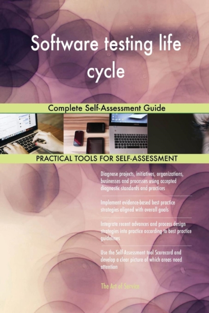 Software Testing Life Cycle Complete Self-Assessment Guide, Paperback / softback Book