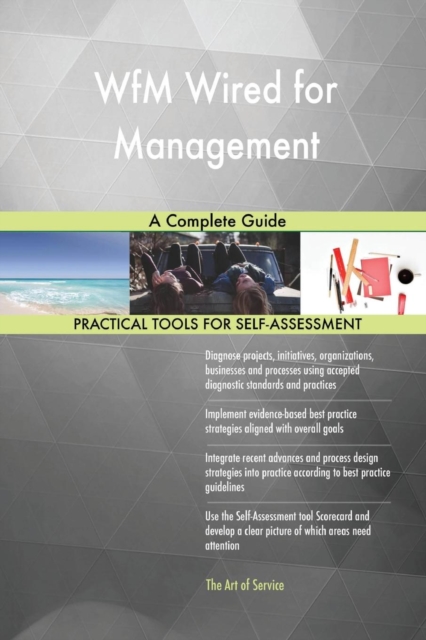 Wfm Wired for Management a Complete Guide, Paperback / softback Book