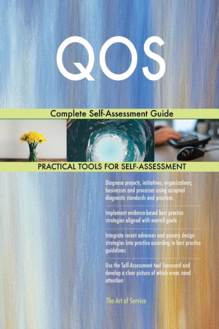 Qos Complete Self-Assessment Guide, Paperback / softback Book