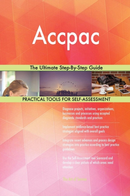 Accpac the Ultimate Step-By-Step Guide, Paperback / softback Book