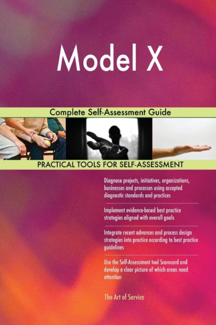 Model X Complete Self-Assessment Guide, Paperback / softback Book