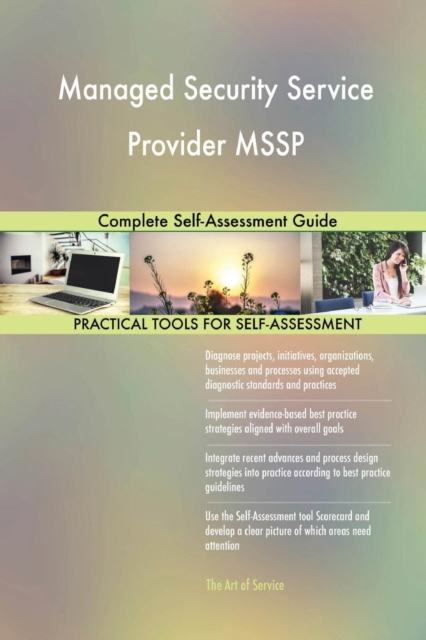 Managed Security Service Provider Mssp Complete Self-Assessment Guide, Paperback / softback Book