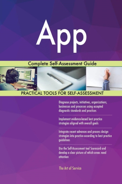 App Complete Self-Assessment Guide, Paperback / softback Book
