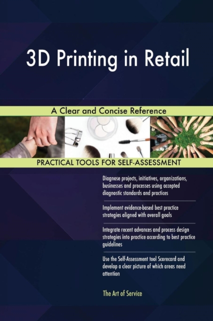 3D Printing in Retail a Clear and Concise Reference, Paperback / softback Book