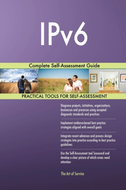 Ipv6 Complete Self-Assessment Guide, Paperback / softback Book