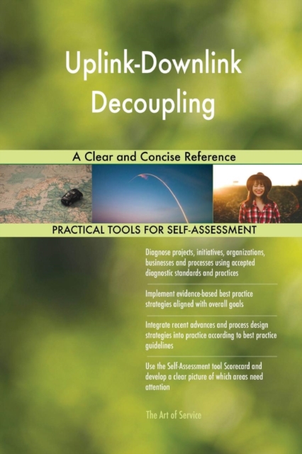 Uplink-Downlink Decoupling a Clear and Concise Reference, Paperback / softback Book