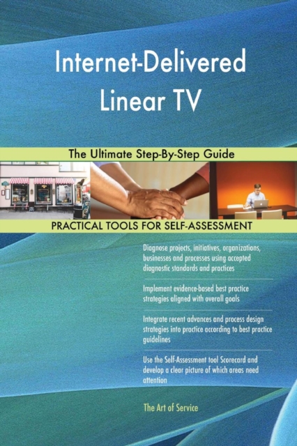 Internet-Delivered Linear TV the Ultimate Step-By-Step Guide, Paperback / softback Book