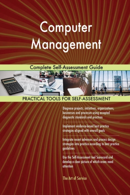 Computer Management Complete Self-Assessment Guide, Paperback / softback Book