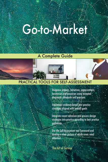 Go-To-Market a Complete Guide, Paperback / softback Book